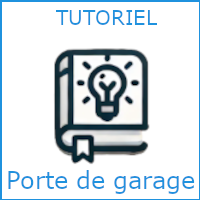 Tutoriel Domotiser sa porte de garage