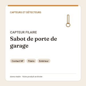 Capteur d'ouverture magnétique filaire à sabot pour porte de garage