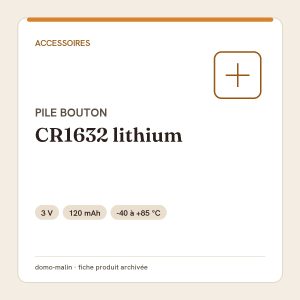 Pile lithium CR1632 3 V pour émetteurs sans fil Chacon DiO